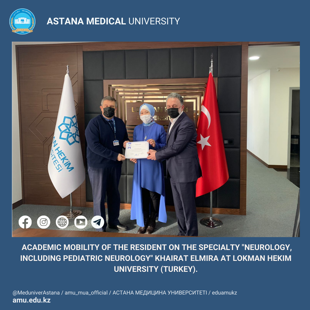 Academic mobility of the resident on the specialty "Neurology, including pediatric neurology" Khairat Elmira at Lokman Hekim University (Turkey).